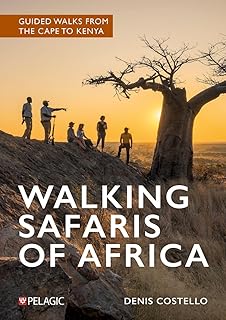 Walking Safaris of Africa Guided Walks from the Cape to Kenya