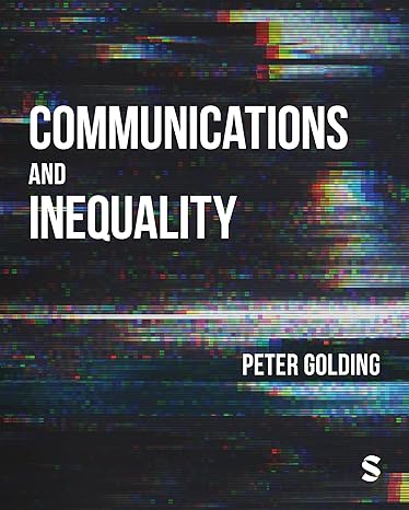 COMMUNICATIONS AND INEQUALITY 