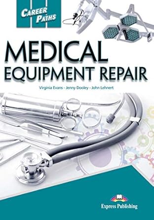 Career Paths: Medical Equipment Repair 