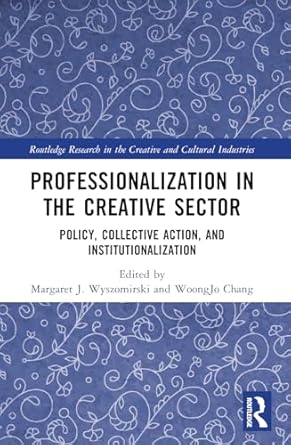 Professionalization in the Creative Sector