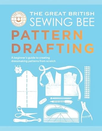 The Great British Sewing Bee Pattern Drafting
