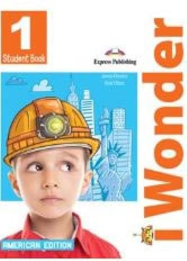 I Wonders 1 Student Book American Edition
