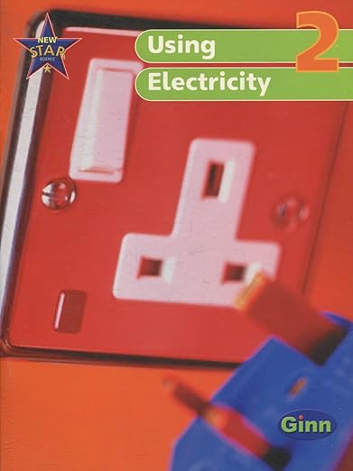 New Star Science 2 Using Electricity 