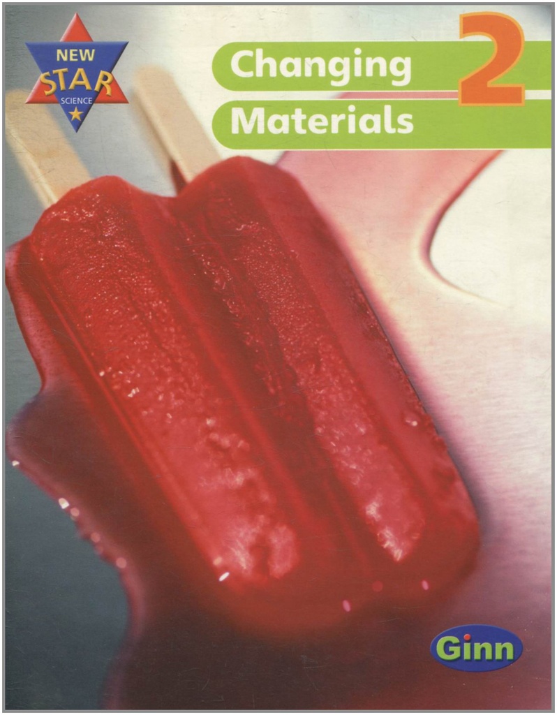 New Star Science 2 Changing Materials - Pupil's Book 