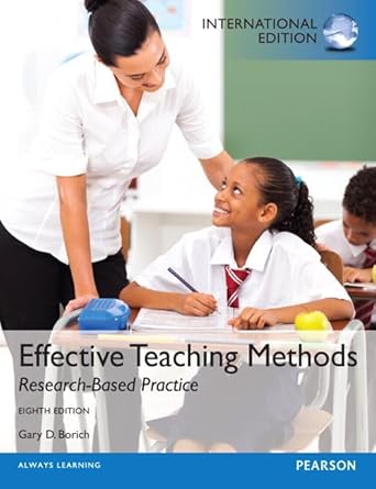 Effective Teaching Methods: Research-Based Practice (8th Edition)