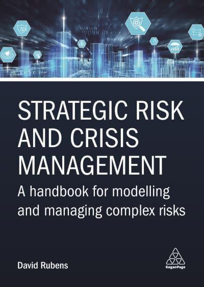 Strategic Risk and Crisis Management A Handbook for Modelling and managing Complex Risks