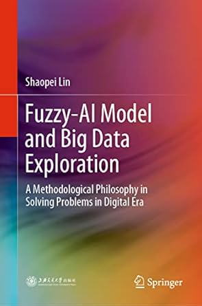 Fuzzy-Al Model and Big Data Exploration A Methodolical Philosophy