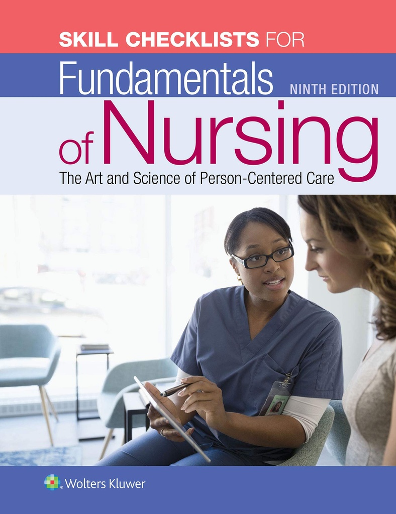 Fundamentals of Nursing The Art and Science of Person-Centered Care