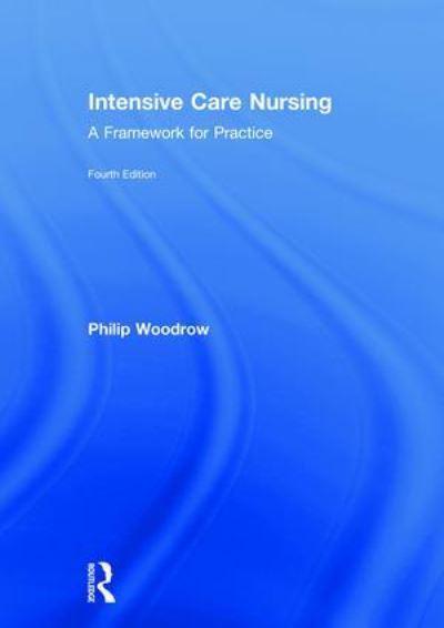 Intensive Care Nursing A Framework for Practice