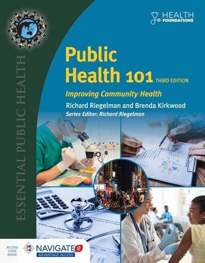 Public Health 101 Improving Community Health