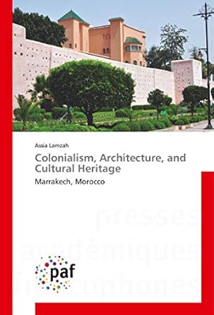 Colonialsm, Architecture and Culture Heritage