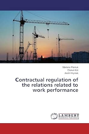 Contractual Regulation of the Relations Related to Work Performance