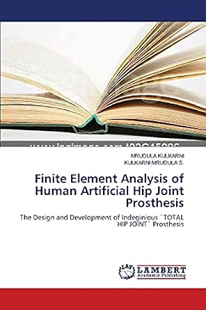 Finite Element Analysis of Human Artificial Hip Joint Prosthesis