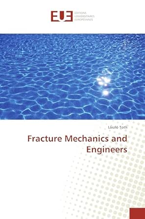 Fracture Mechanics and Engineers