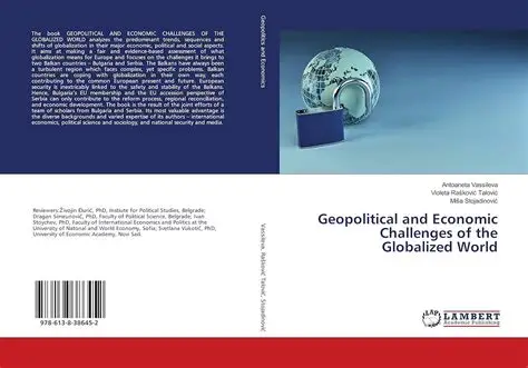 Geopolitical and Economic Challenges of the Globalized World