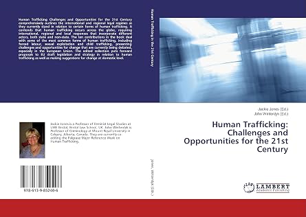 Human Trafficking Challenges and Opportunities for the 21st Century