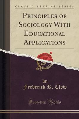 Principles of Sociology with Educational Applications