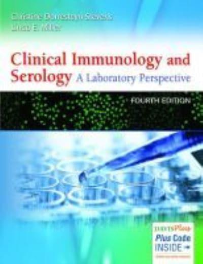 Clinical Immunology and Serology A Laboratory Perspective