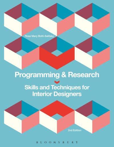 Programing and Research Skills and Techniques for Interior Designers