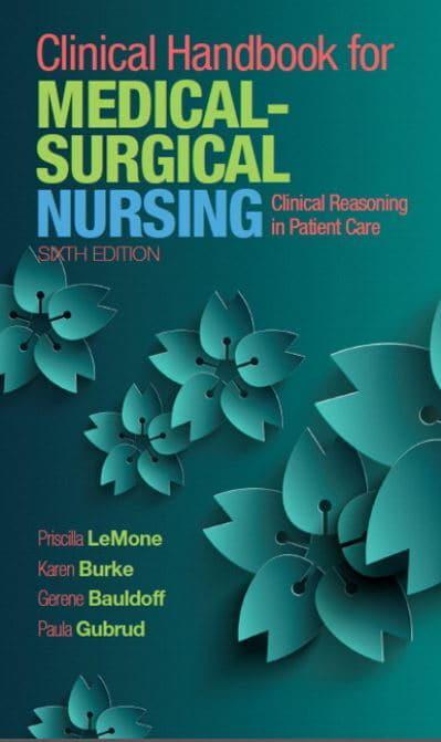 Clinical Handbook for Medical Surgical Nursing Clinical Reasoning in Patient Care