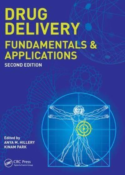 Drug Delivery Fundamentals and Applications
