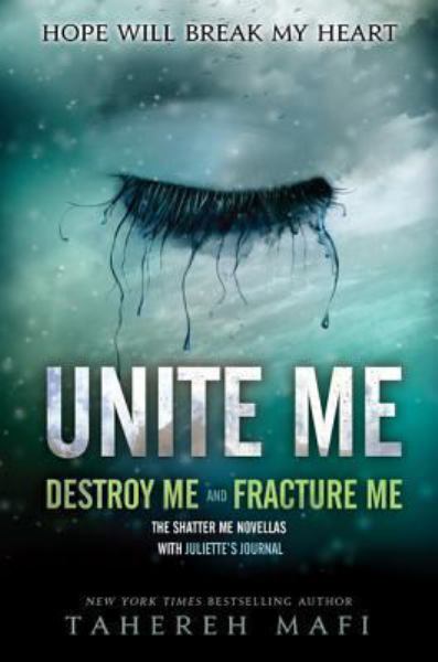 Unite Me Destroy Me and Fracture Me