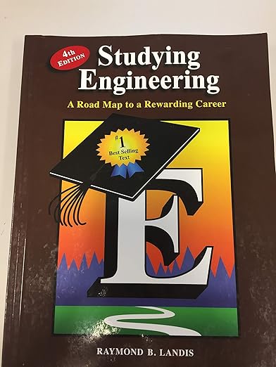 Studying Engineering A Road Map to a Rewarding Career