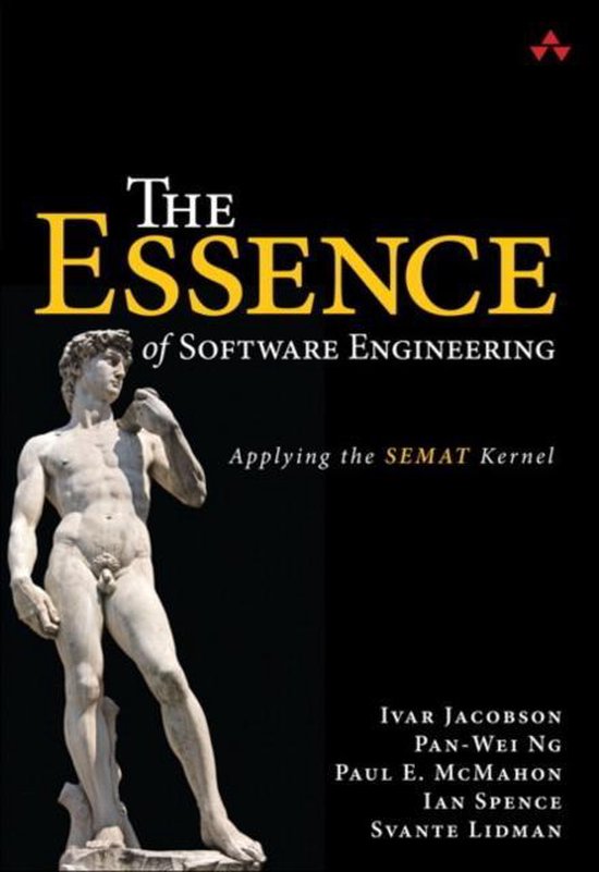 The Essence of Software Engineering Applying the Semat Kernel