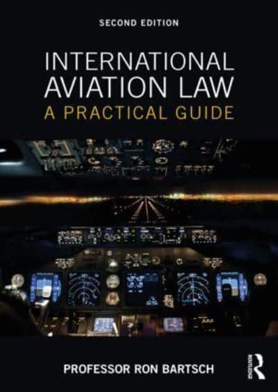 International Aviation Law A Practical Guide