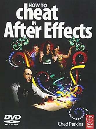 How to Cheat in After Effects 