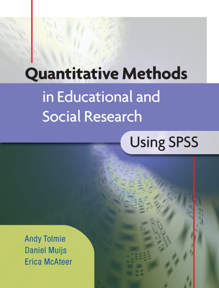 Quantitative Methods in Educational and Social Research Using SPSS)