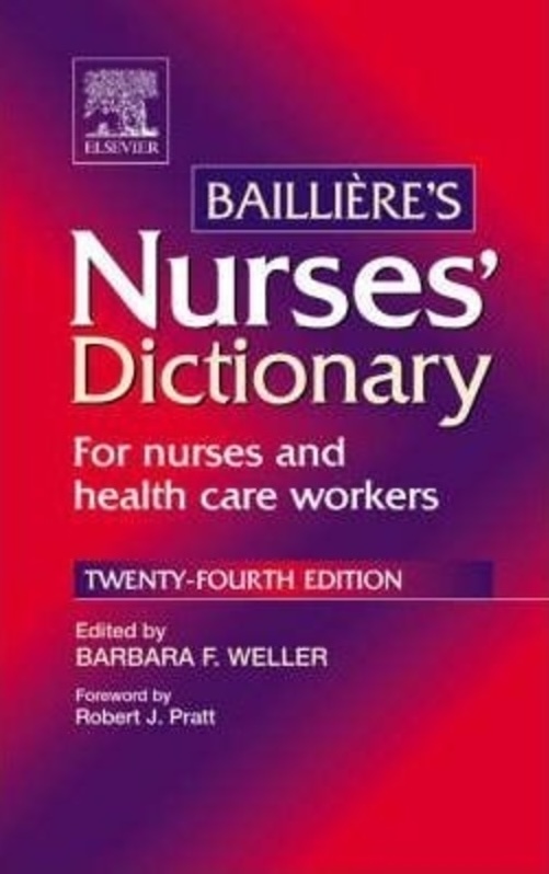 Bailliere's Nurse's Dictionary for Nurse and Health Care