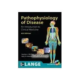 Pathophysiology of Disease An Introduction to Clinical Medicine