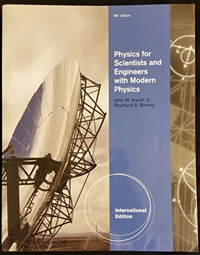 Physics for Scientists and Engineers with Modern Physics 