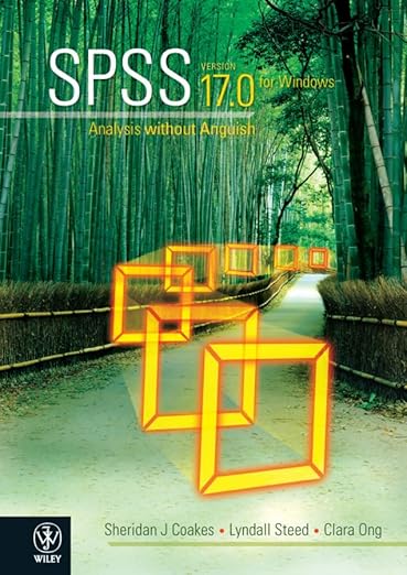 SPSS Version 17.0 for Windows Analysis without Anguish 