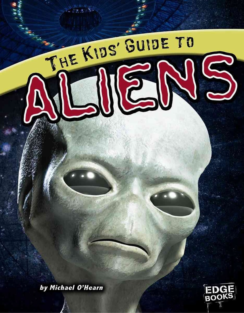 The Kid's Guide to Aliens