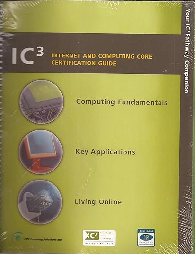 IC3 Internet and Computing Core Certification Guide