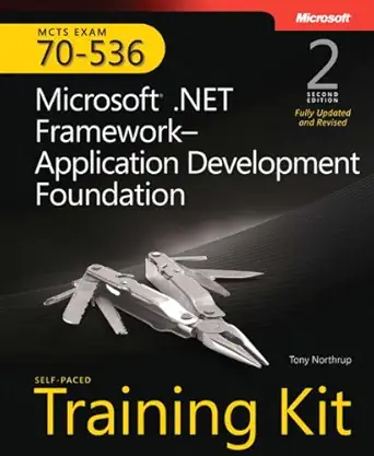 Microsoft NET Framework Application Development Foundation Training Kit  (with CD-ROM)