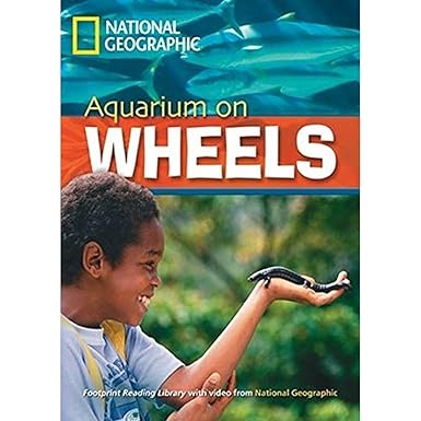 National Geographic Aquarium on Wheels