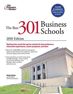 The Best 301 Business Schools (2010 Edition)