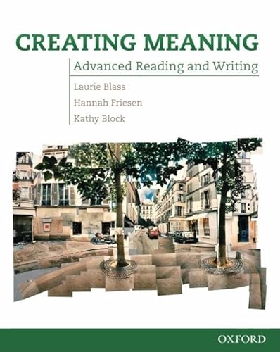 Creating Meaning Advanced Reading and Writing