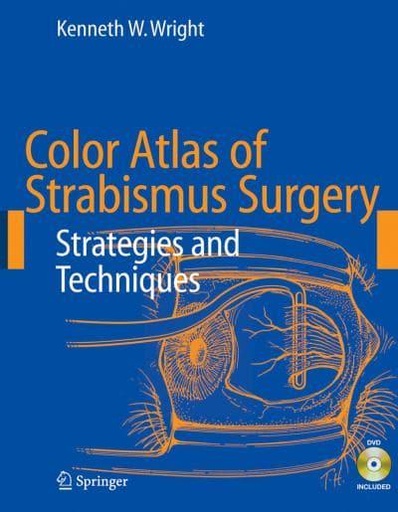 Color Atlas of Strabismus Surgery Strategies and Techniques