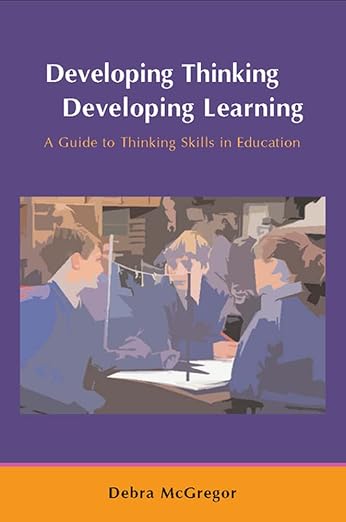 Developing Thinking Developing Learning