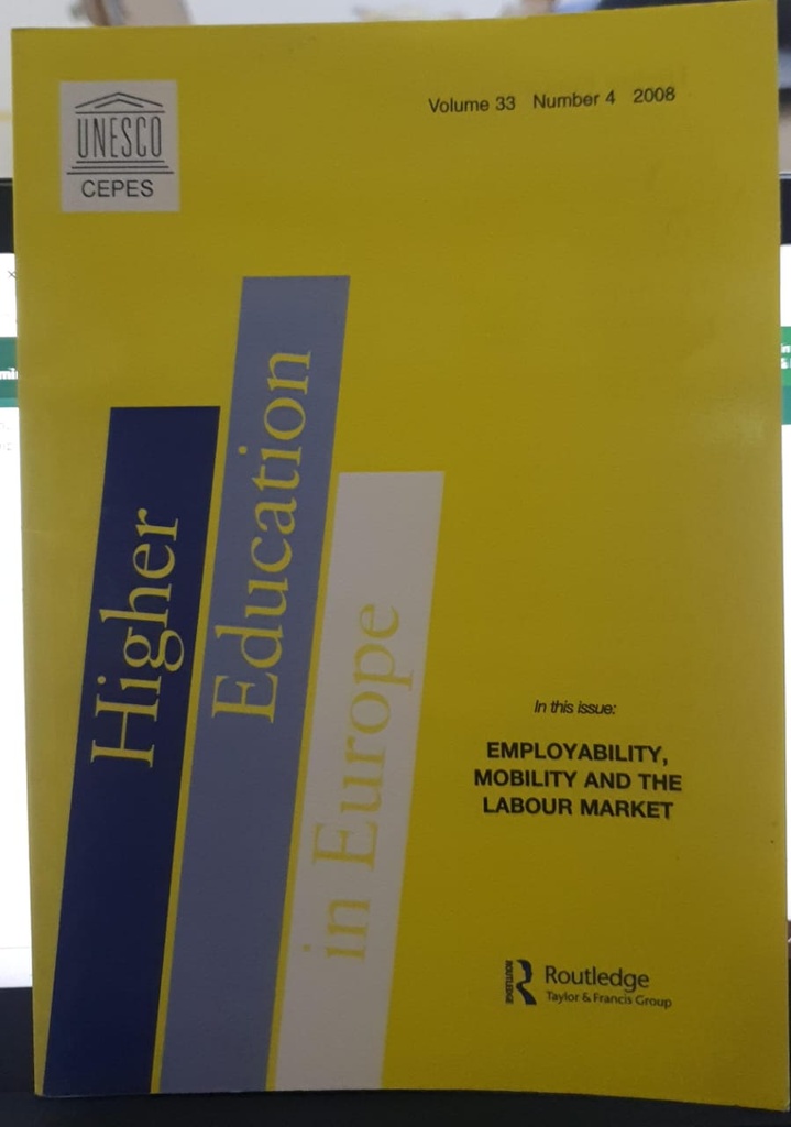 Higher Education in Europe Vol.33, Number 4 2008: Employability Mobility and the Labour Market