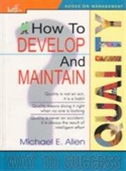 How to Develop and Maintain Quality