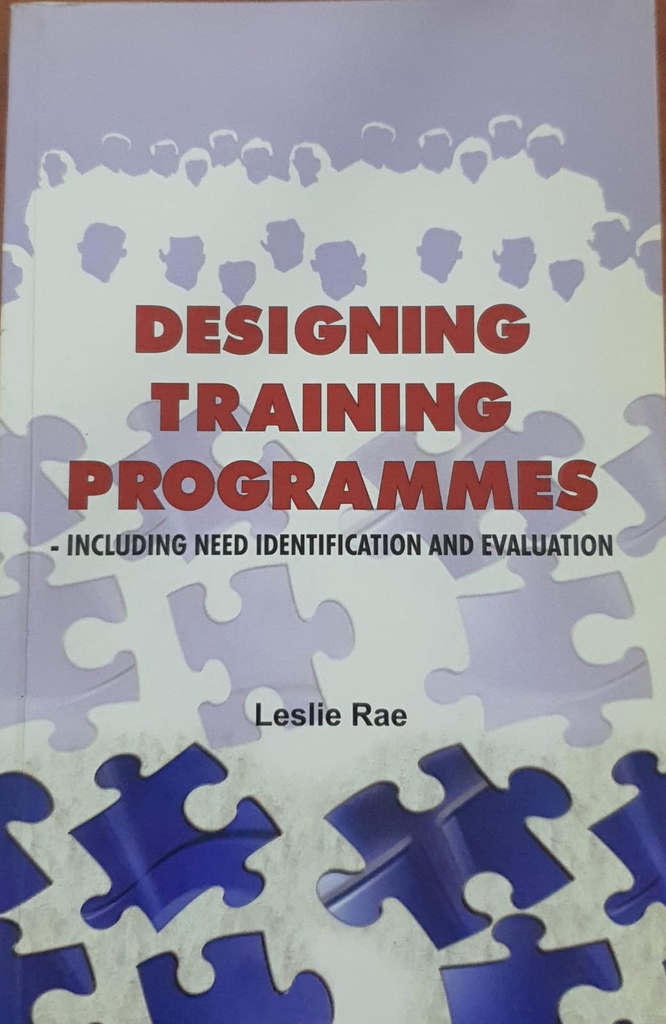 Designing Training Programmes Including Need Identification and Evaluation