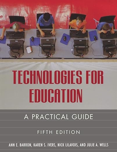 Technoligies for Education A Practical Guide