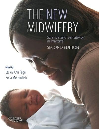 The New Midwifery Science and Sensitivity in Practice