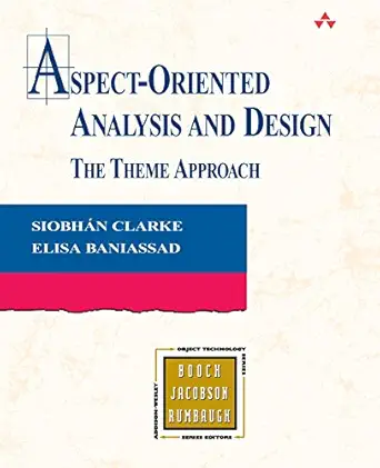 Aspect-Oriented Analysis and Design The theme Approach