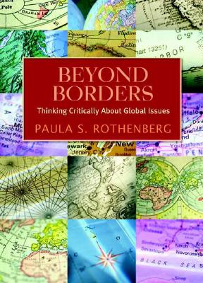 Beyond Borders Thinking Critically About Global Issues